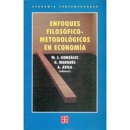 Enfoques filosóficos-metodológicos en economía
