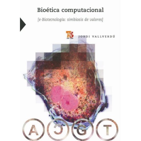 Bioética computacional e-Biotecnología: Simbiosis de valores