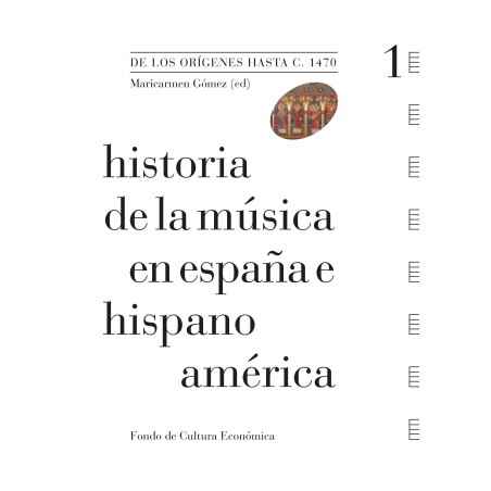 Historia de la música en España e Hispanoamérica. Volumen 1 (Rústica)