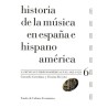 Historia de la música en España e Hispanoamérica. Volumen 6 (Rústica)