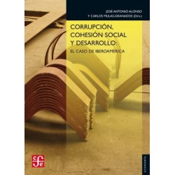 Corrupción, cohesión social y desarrollo El caso de iberoamérica.