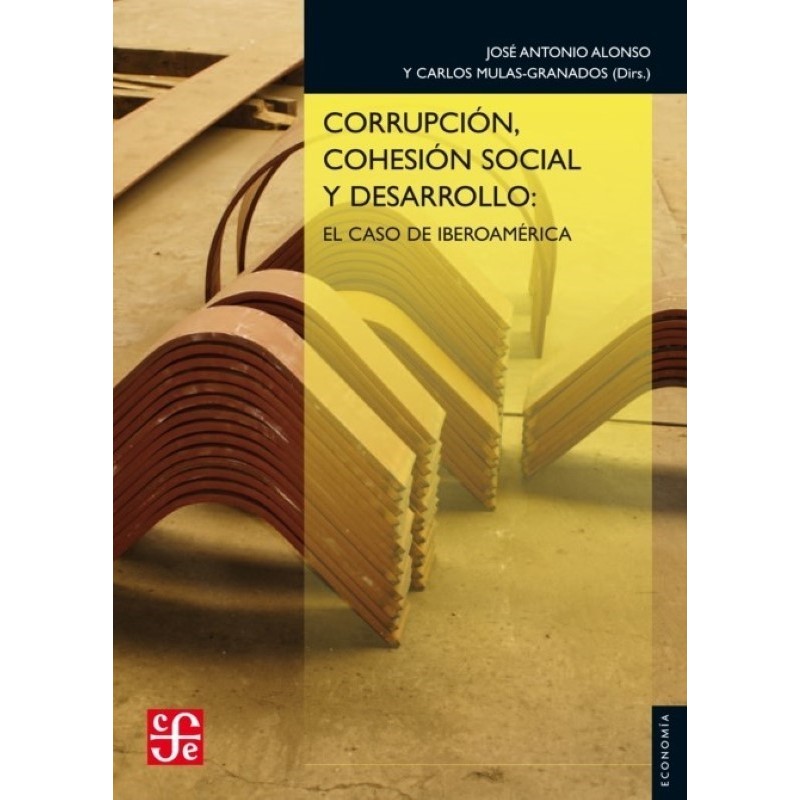Corrupción, cohesión social y desarrollo El caso de iberoamérica.