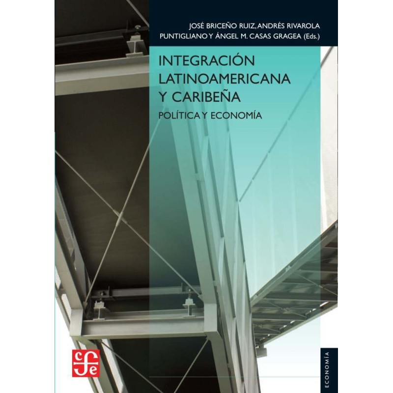 Integración latinoamericana y caribeña: política y economía
