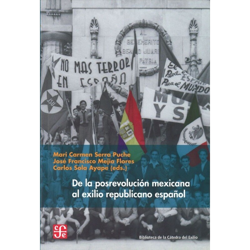 De la posrevolución mexicana al exilio republicano español.