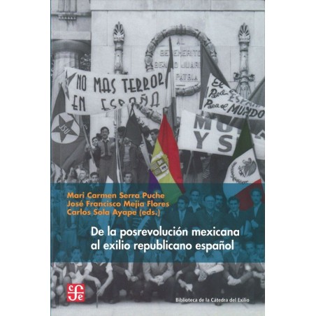 De la posrevolución mexicana al exilio republicano español.