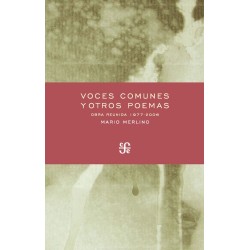 Voces comunes y otros poemas Obra reunida 1977-2006