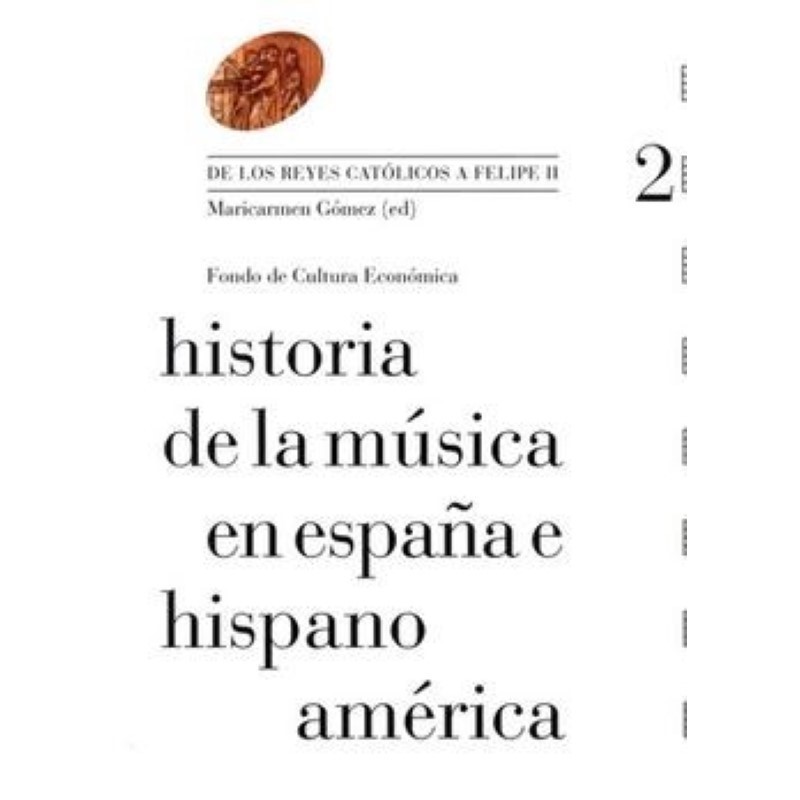 Historia de la música en España e Hispanoamérica. Volumen 2 (Tapa dura)