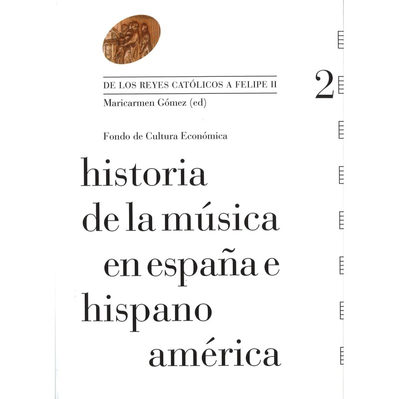 Historia de la música en España e Hispanoamérica. Volumen 2 (Rústica)