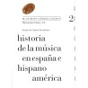Historia de la música en España e Hispanoamérica. Volumen 2 (Rústica)