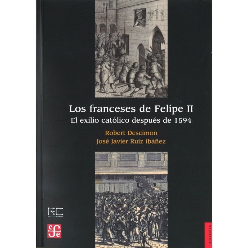 Los franceses de Felipe II. El exilio católico después de 1594