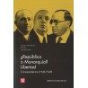 ¿República o Monarquía? Libertad Correspondencia (1945-1949)