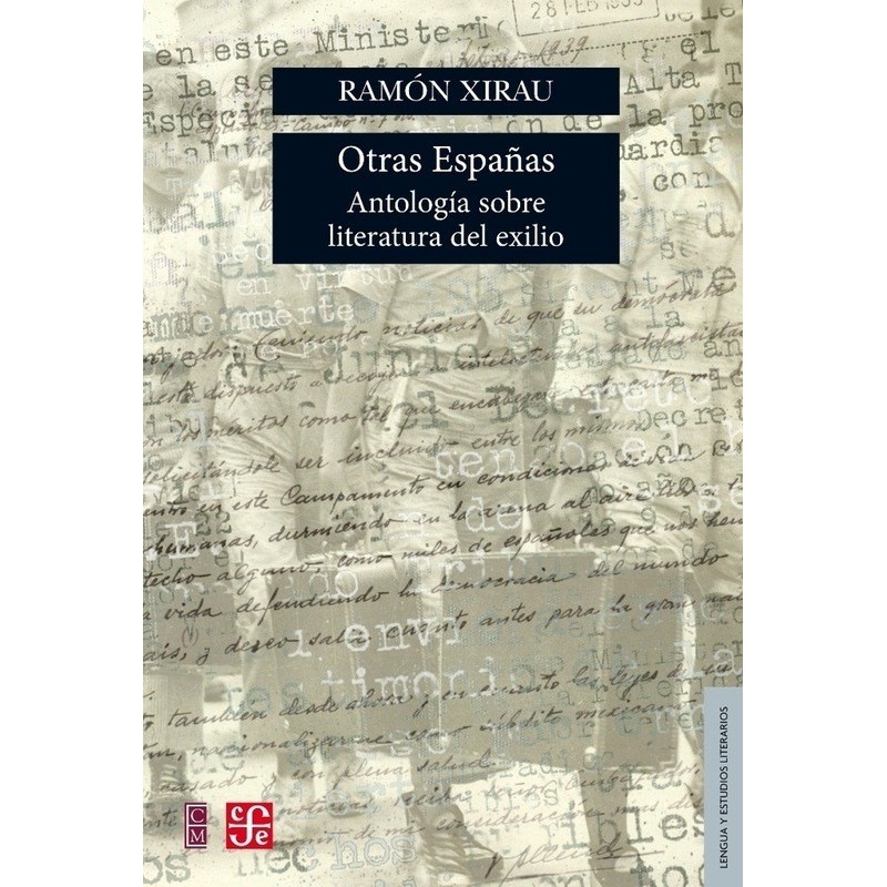 Otras Españas: antología sobre literatura del exilio.