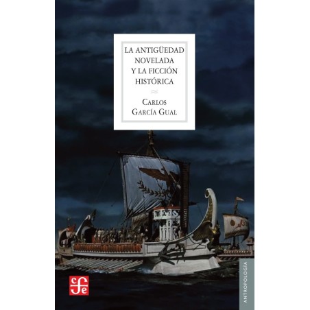 La antigüedad novelada y la ficción histórica