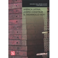 América Latina: ¿cómo construir el desarrollo hoy?
