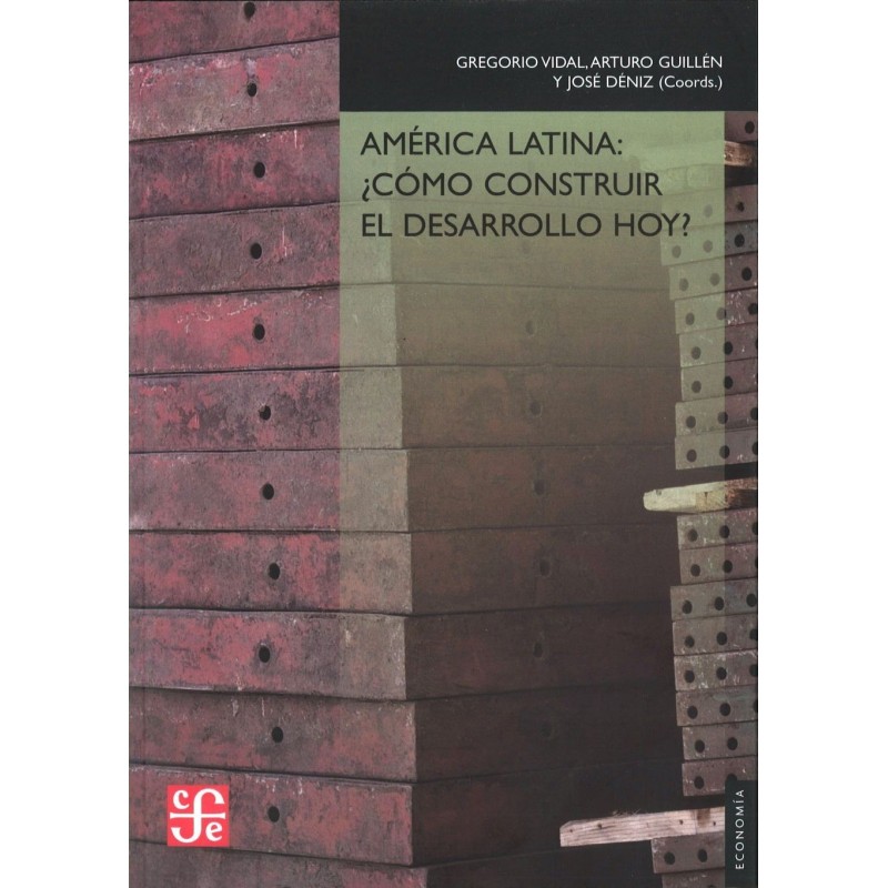 América Latina: ¿cómo construir el desarrollo hoy?