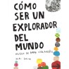 Cómo ser un explorador del mundo: museo de arte vida portátil
