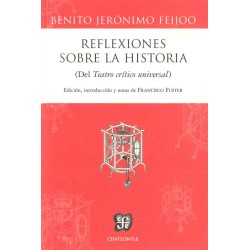 Reflexiones sobre la historia (del Teatro crítico universal)