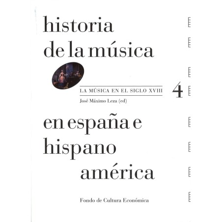 Historia de la música en España e Hispanoamérica. Volumen 4 (Rústica)