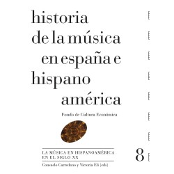 Historia de la música en España e Hispanoamérica. Volumen 8 (Rústica)