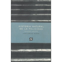 Historia natural de la felicidad. Antología esencial