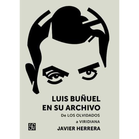 Luis Buñuel en su archivo: de "Los olvidados" a "Viridiana"