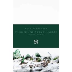 En un principio era el hambre. Antología esencial