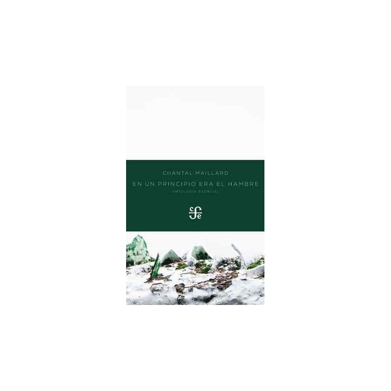 En un principio era el hambre. Antología esencial