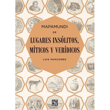 Mapamundi de lugares insólitos, míticos y verídicos