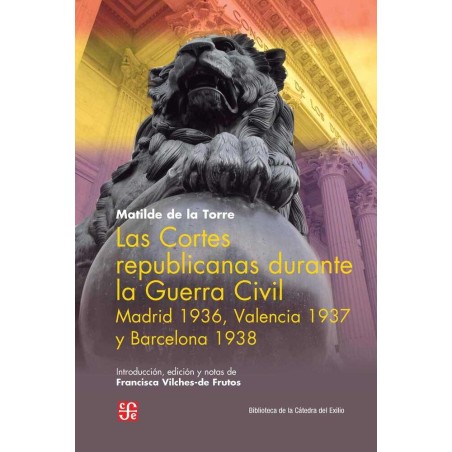 Las Cortes republicanas durante la Guerra Civil