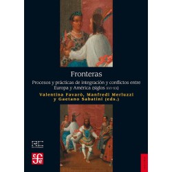 Fronteras. Procesos y prácticas de integración y conflictos entre Europa y