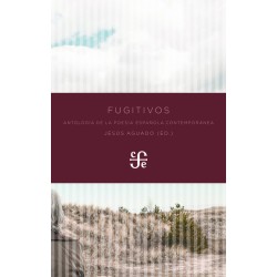 Fugitivos: antología de poesía española contemporánea