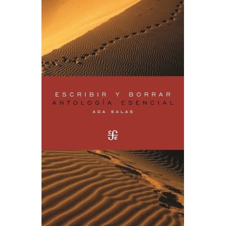 Escribir y borrar: antología esencial, 1994-2016