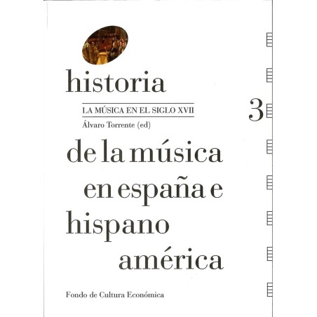 Historia de la música en España e Hispanoamérica. Volumen 3 (Tapa dura)
