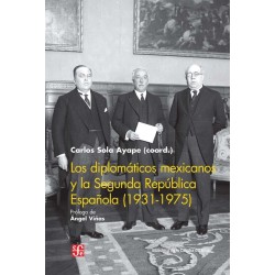 Los diplomáticos mexicanos y la Segunda República (1931-1975)