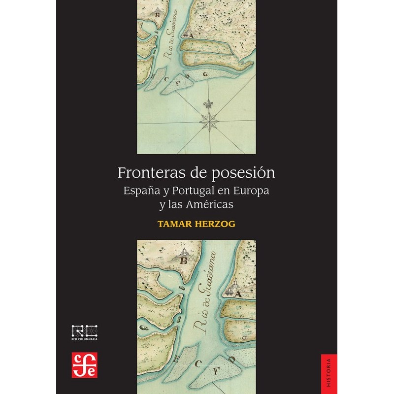 Fronteras de posesión: España y Portugal en Europa y las Américas