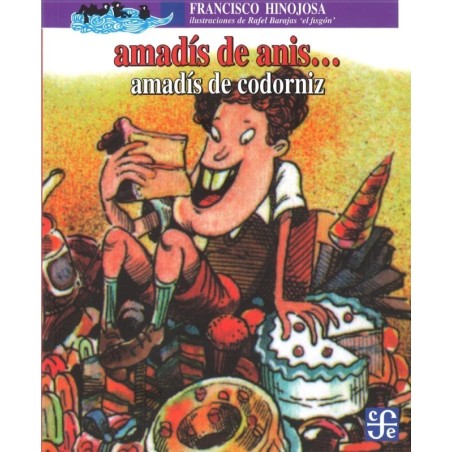Amadís de anís, Amadís de codorníz