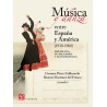 Música y danza entre España y América (1930-1960) Diplomacia, intercambios