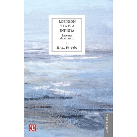 Robinson y la isla infinita Lecturas de un mito