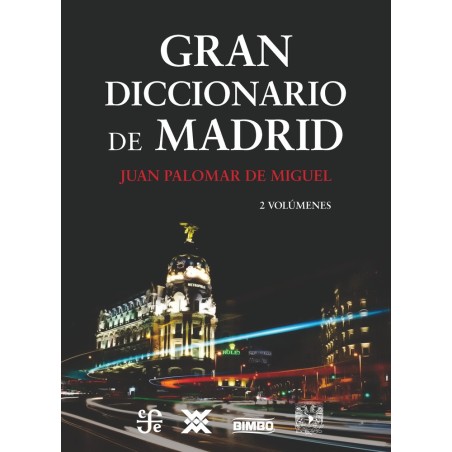 Gran diccionario de Madrid (2 vols.)