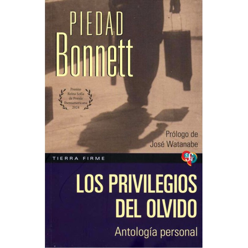 Los privilegios del olvido: antología personal