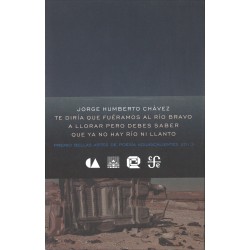 Te diría que fuéramos al río Bravo a llorar pero debes saber que ya no hay