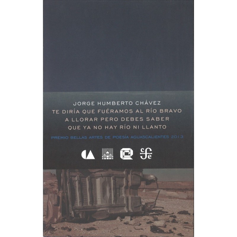 Te diría que fuéramos al río Bravo a llorar pero debes saber que ya no hay