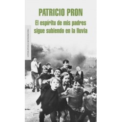 El espíritu de mis padres sigue subiendo en la lluvia