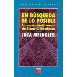 En búsqueda de lo posible: el sorprendente mundo de A.O.Hirschman