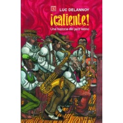 ¡Caliente! Una historia del jazz latino