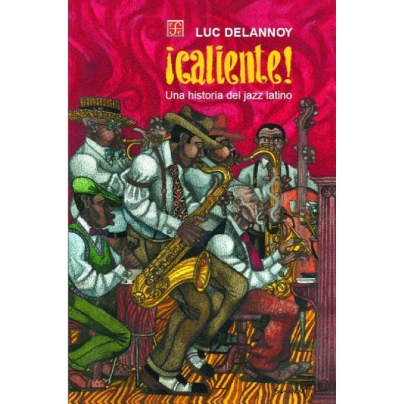 ¡Caliente! Una historia del jazz latino