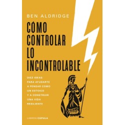 Cómo controlar lo incontrolable