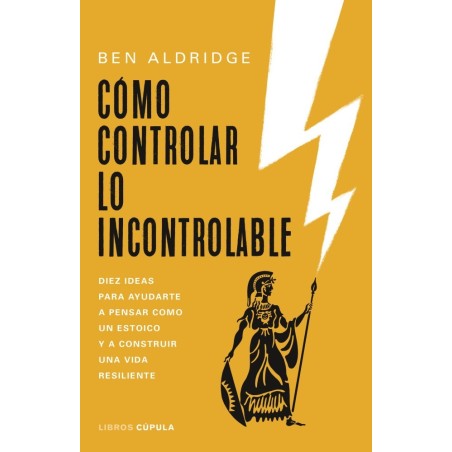 Cómo controlar lo incontrolable
