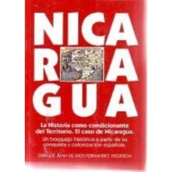Nicaragua: la historia como condicionante del territorio