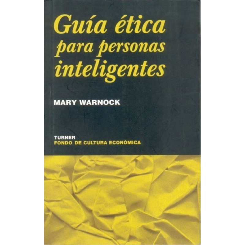 Guía ética para personas inteligentes
